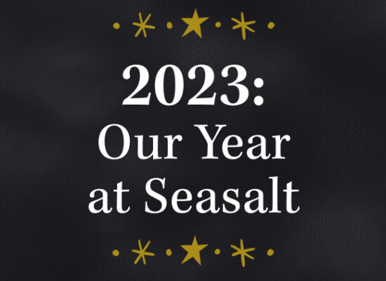 2023: Our Year at Seasalt 